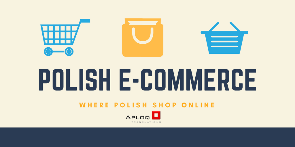 Polish E-Commerce - Where Polish Shop Online - Aploq Translations