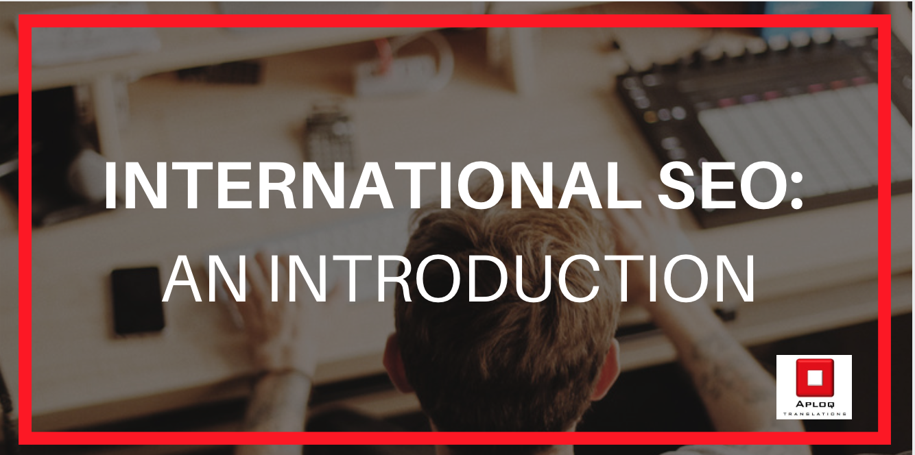 International SEO: An introduction