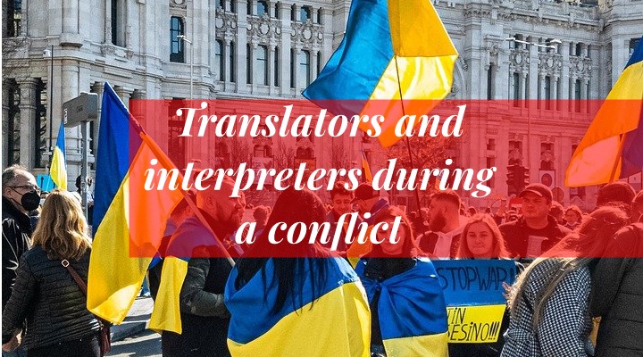 translators and interpreters during a conflict