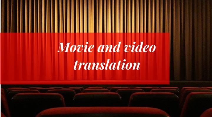translation for movie and video industry