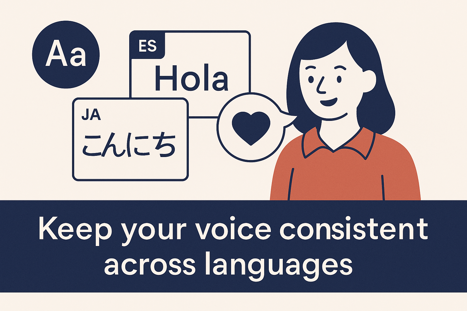 Keep your voice consistent across languages