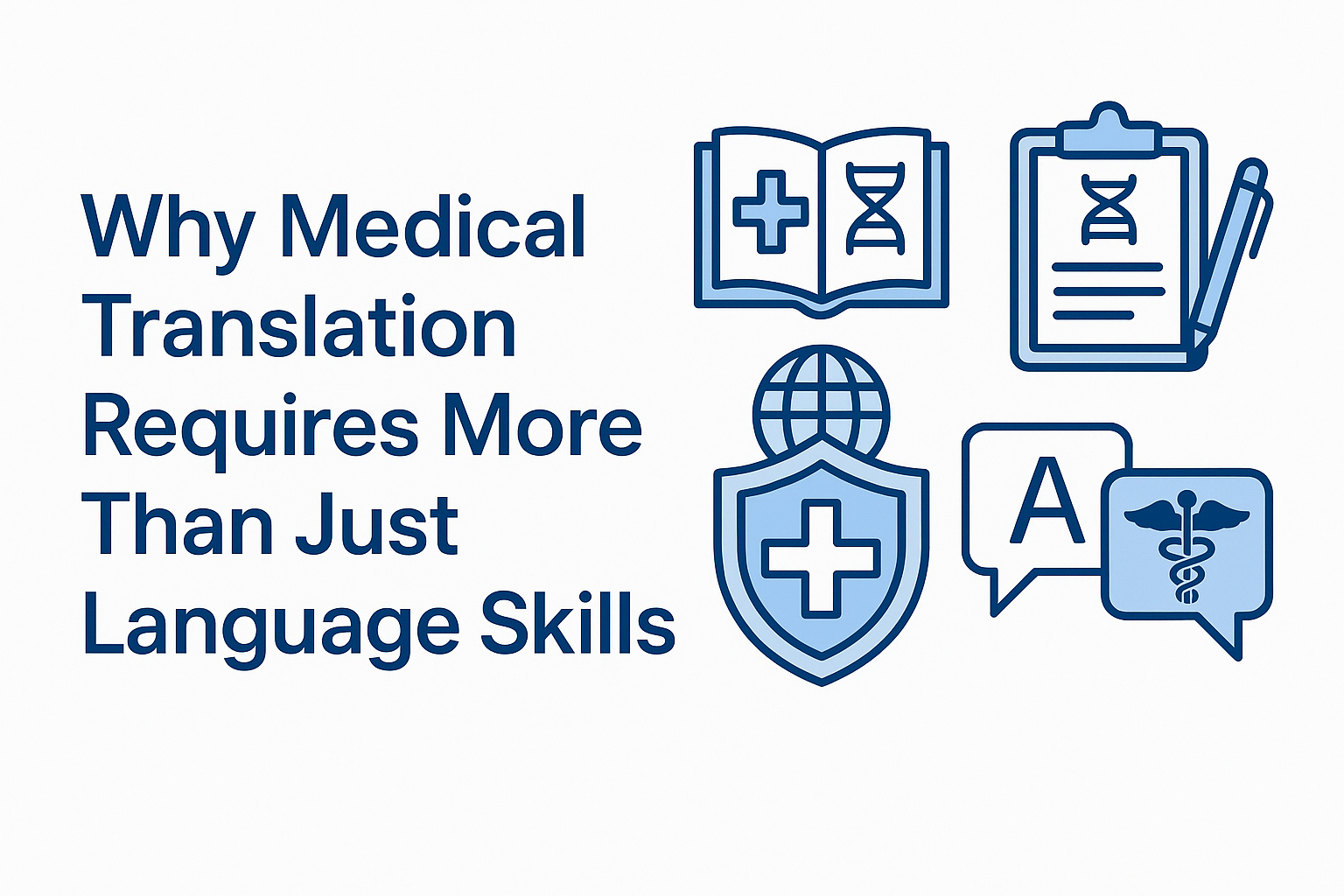 Why medical translation requires more than just language skills