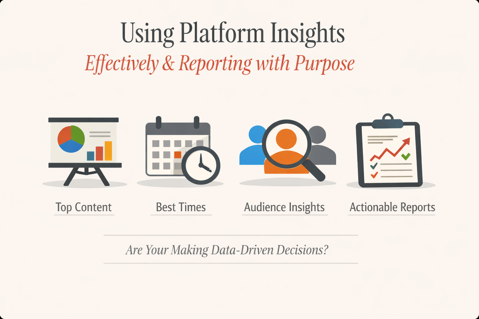 Using platform insights effectively and reporting with purpose