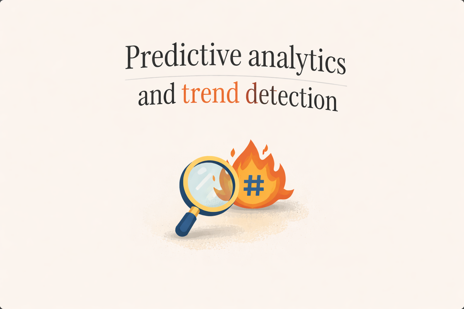 Predictive analytics and trend detection