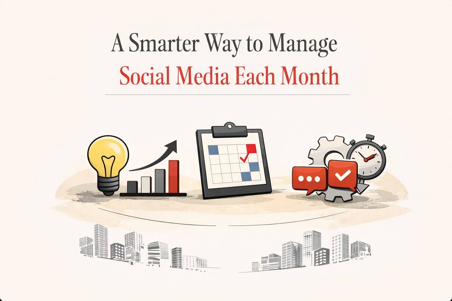 A smarter way to manage social media each month