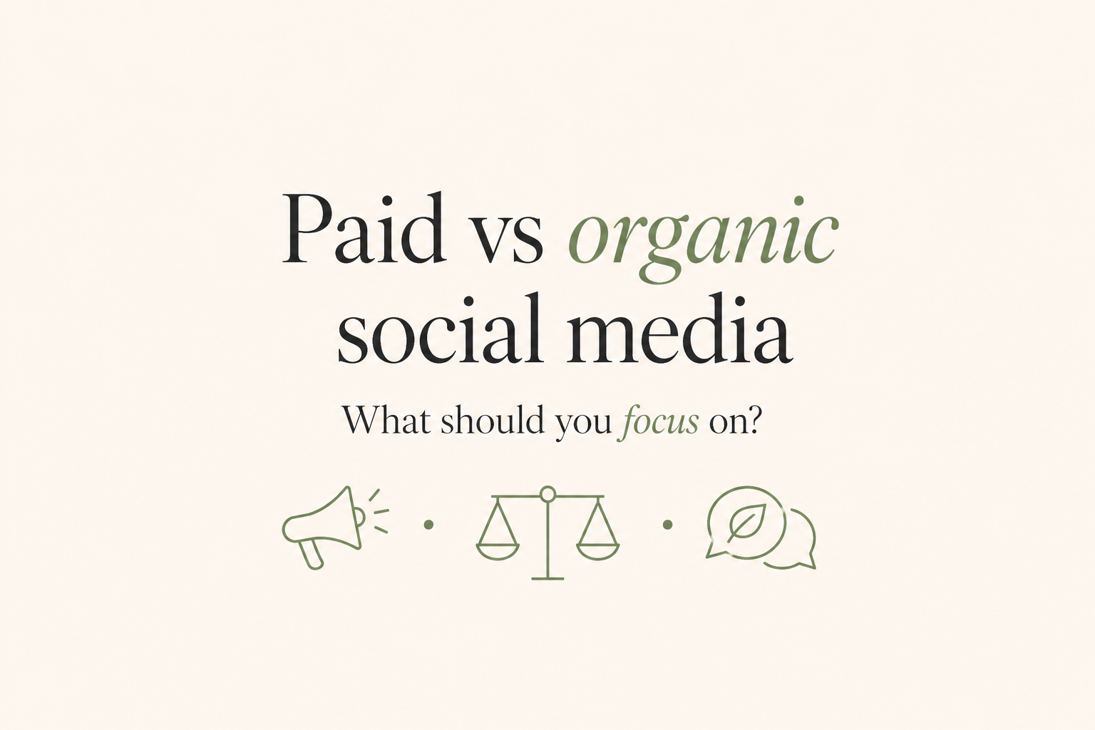 Paid vs organic social media: what should you focus on?