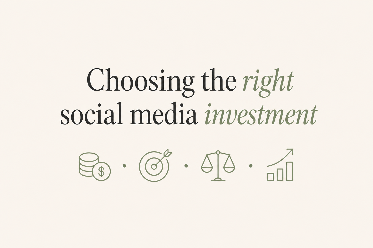 Choosing the right social media investment