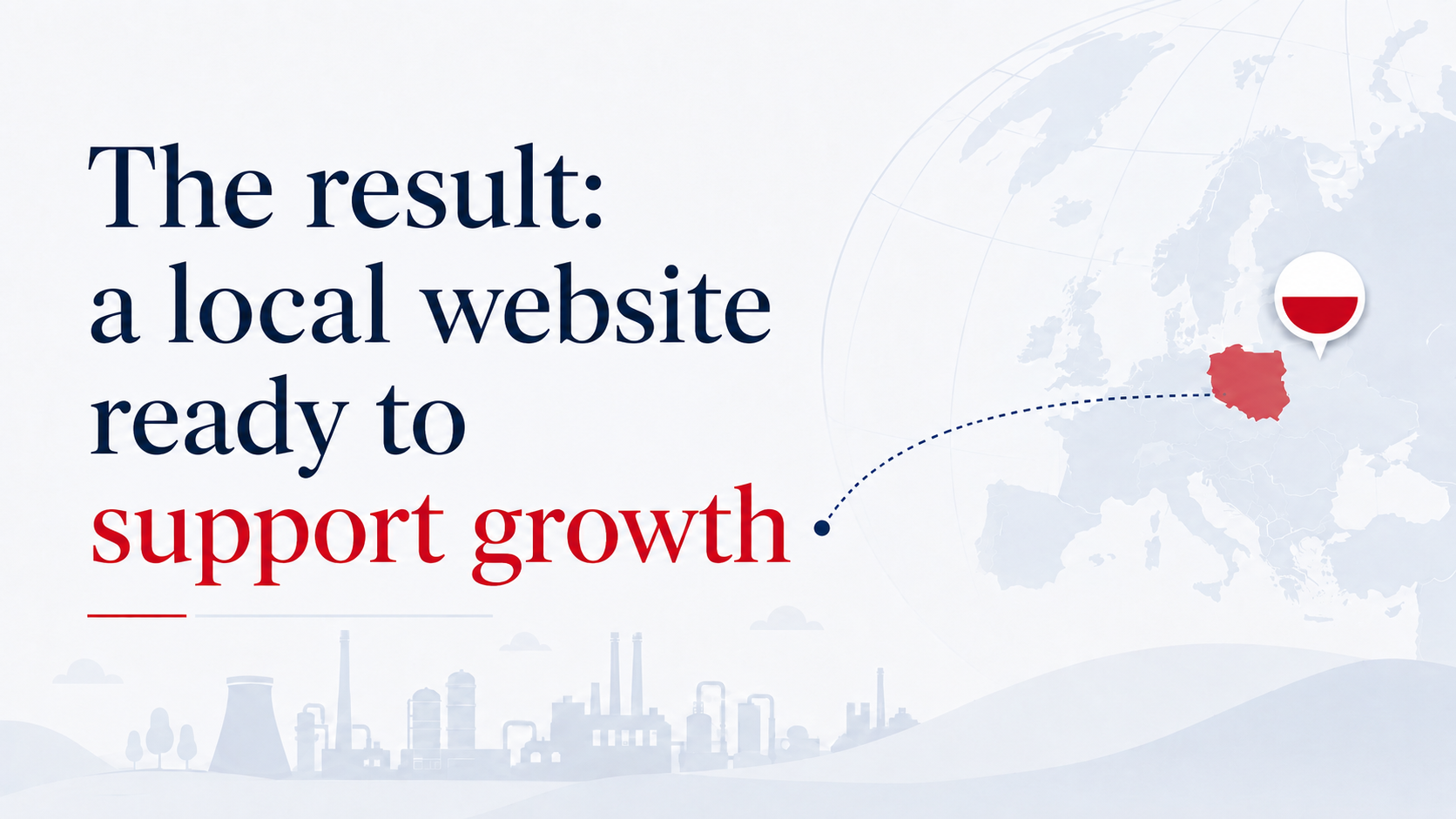 The result: a local website ready to support growth