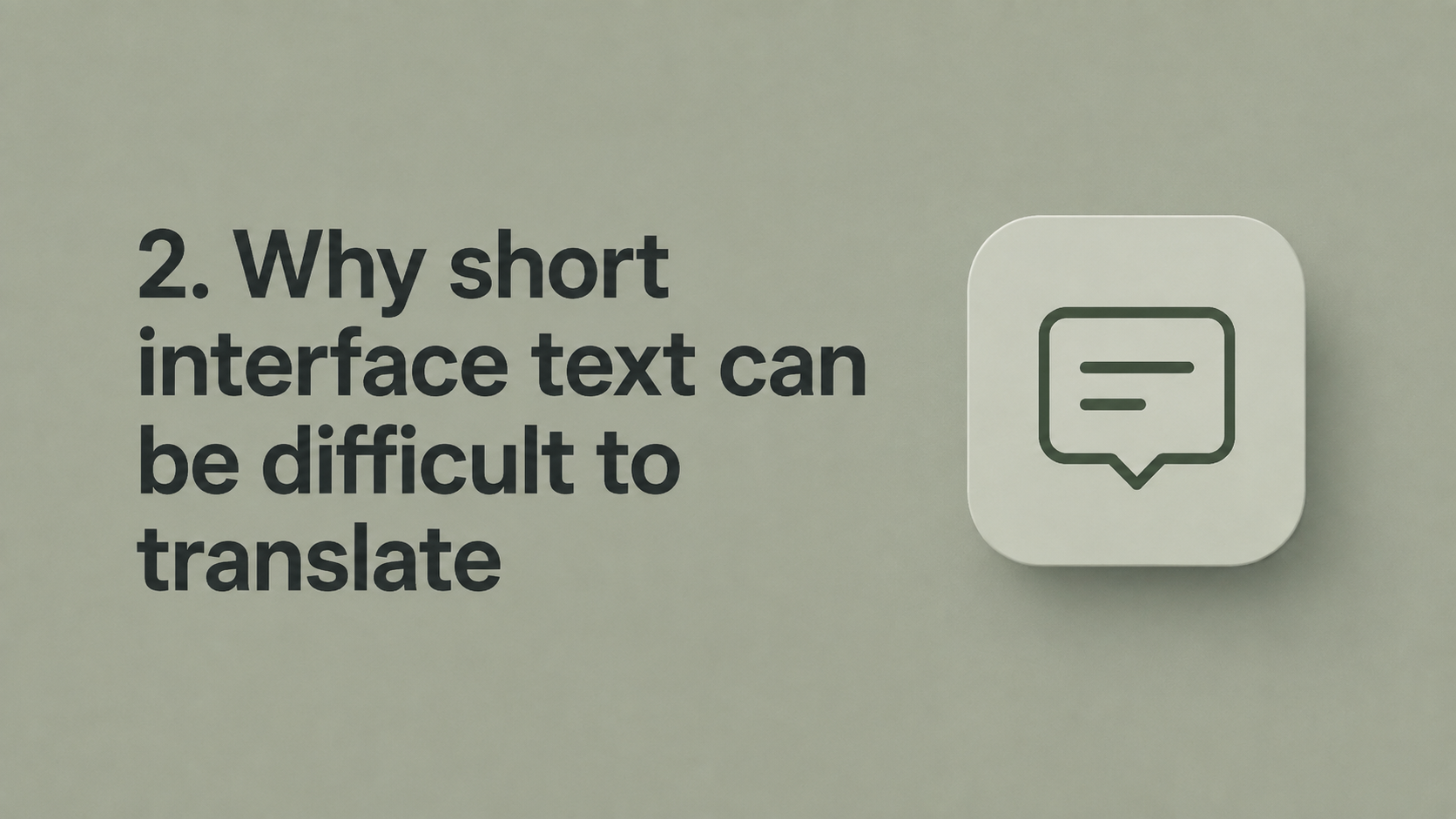 2. Why short interface text can be difficult to translate