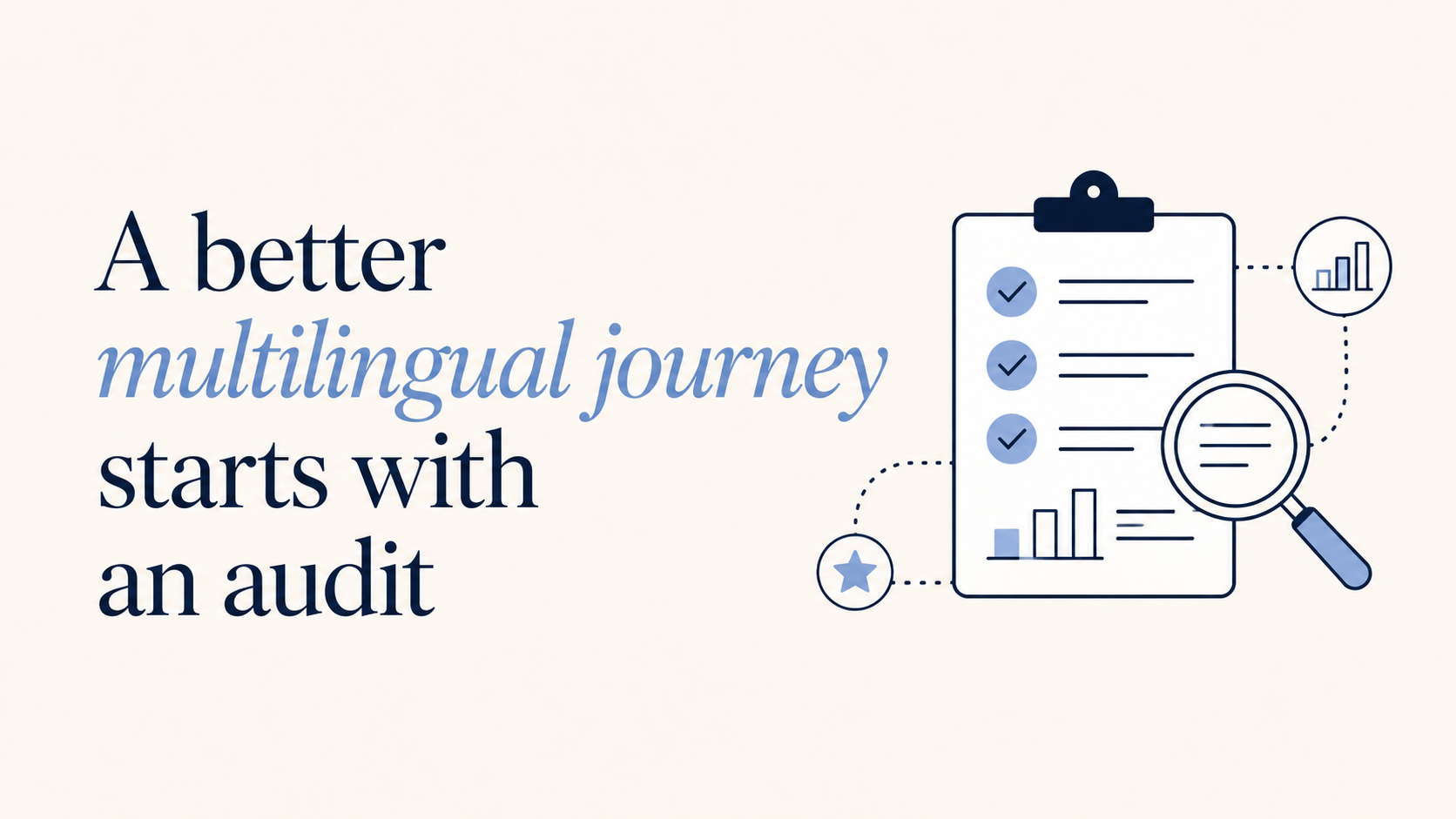 A better multilingual journey starts with an audit